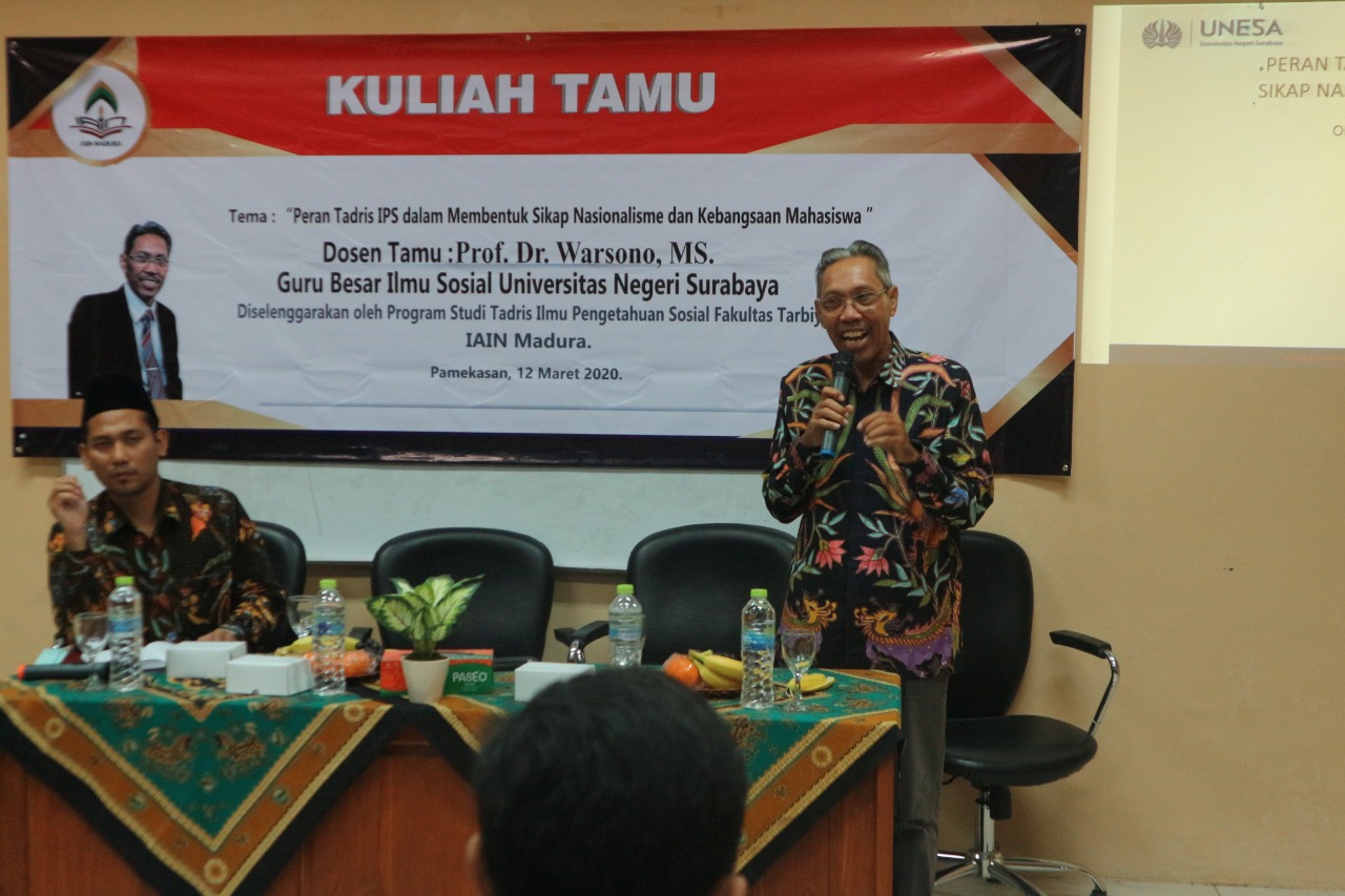 KULIAH TAMU : PERAN TADRIS IPS DALAM MEMBENTUK SIKAP NASIONALISME DAN KEBANGSAAN MAHASISWA