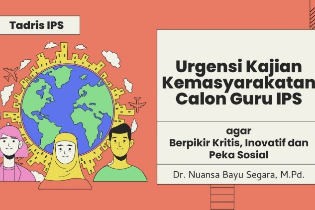 UPAYA PENGEMBANGAN KOMPETENSI MAHASISWA, TADRIS IPS ADAKAN SEMINAR KAJIAN KEMASYARAKATAN